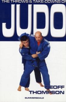 The Throws and Takedowns of Judo