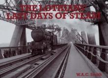 The Lothians' Last Days of Steam