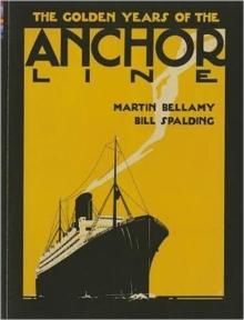 The Golden Years of The Anchor Line