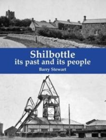 Shilbottle : its past and its people