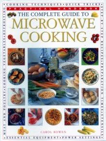 The Microwave Cooking, Complete Guide to : Practical Handbook