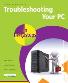 Troubleshooting Your PC in easy steps, 2nd edition