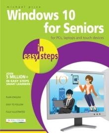 Windows 10 for Seniors in easy steps