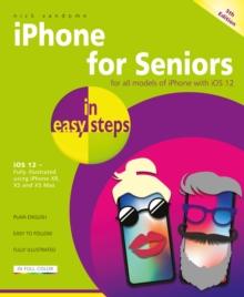 iPhone for Seniors in easy steps, 5th edition