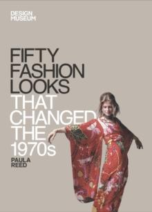 Fifty Fashion Looks that Changed the 1970s : Design Museum Fifty