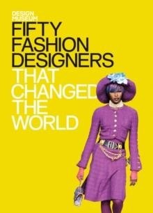 Fifty Fashion Designers That Changed the World : Design Museum Fifty