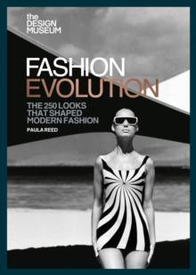 The Design Museum   Fashion Evolution : The 250 looks that shaped modern fashion