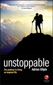 Unstoppable : The Pathway to Living an Inspired Life