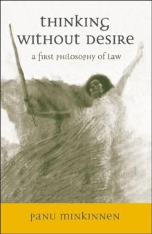 Thinking without Desire : A First Philosophy of Law