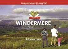 A Boot Up Windermere : Ten Leisure Walks of Discovery