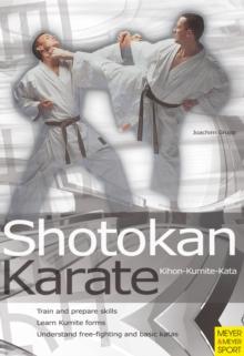 Shotokan Karate : Kihon - Kumite - Kata