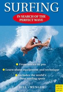 Surfing : In Search of the Perfect Wave