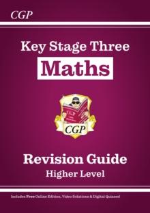 New KS3 Maths Revision Guide  Higher (includes Online Edition, Videos & Quizzes)