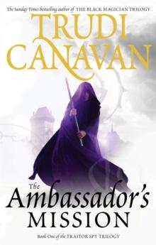 The Ambassador's Mission : Book 1 of the Traitor Spy