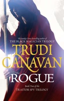 The Rogue : Book 2 of the Traitor Spy