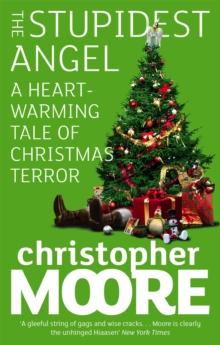 The Stupidest Angel : A Heartwarming Tale of Christmas Terror