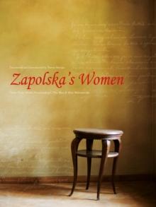 Zapolska's Women : Three Plays: Malka Szwarcenkopf, The Man, and Miss Maliczewska