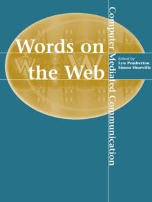 Words on the Web : Computer Mediated Communication