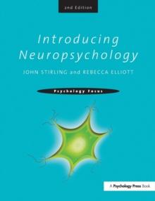 Introducing Neuropsychology : 2nd Edition