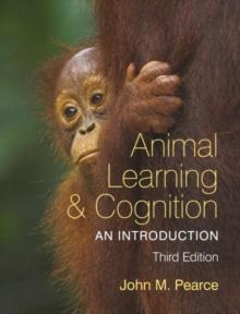 Animal Learning and Cognition : An Introduction