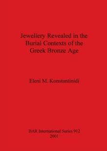 Jewellery Revealed in the Burial Contexts of the Greek Bronze Age