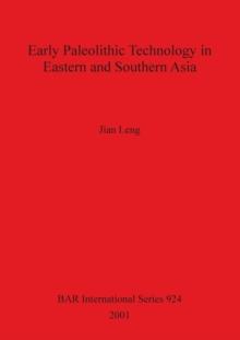 Early Paleolithic Technology in Eastern and Southern Asia