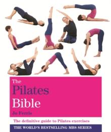 The Pilates Bible : Godsfield Bibles