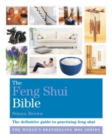 The Feng Shui Bible : Godsfield Bibles