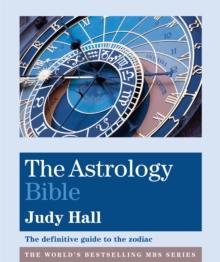 The Astrology Bible : The definitive guide to the zodiac