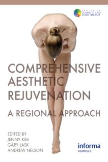 Comprehensive Aesthetic Rejuvenation : A Regional Approach