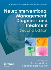 Neurointerventional Management : Diagnosis and Treatment, Second Edition