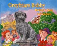 Greyfriars Bobby : Bobby's New Adventure