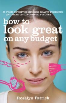 How to Look Great on Any Budget