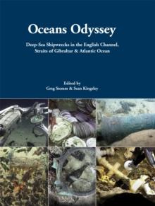 Oceans Odyssey : Deep-Sea Shipwrecks in the English Channel, the Straits of Gibraltar and the Atlantic Ocean