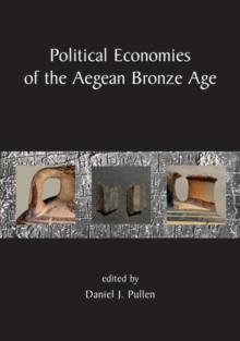 Political Economies of the Aegean Bronze Age