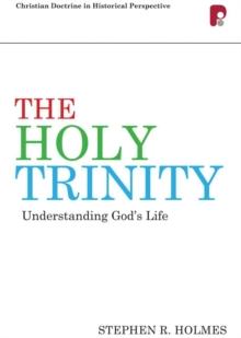 The Holy Trinity: Understanding God's Life