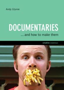 Documentaries : ...and how to make them