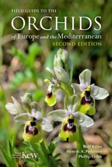 Field Guide to the Orchids of Europe and the Mediterranean Second edition