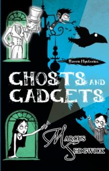 Ghosts and Gadgets : Book 2