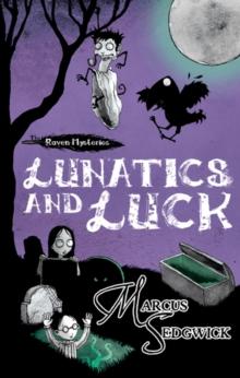 Lunatics and Luck : Book 3