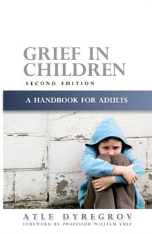 Grief in Children : A Handbook for Adults