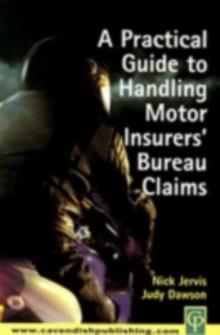 Practical Guide to Handling Motor Insurers' Bureau Claims