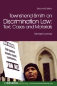 Townshend-Smith on Discrimination Law : Text, Cases and Materials