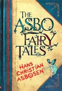 The ASBO Fairy Tales