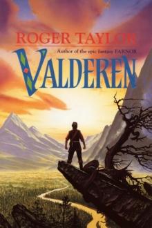 Valderen : The Second Part of Farnor's Tale