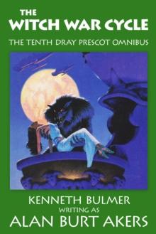 The Witch War Cycle : The tenth Dray Prescot omnibus