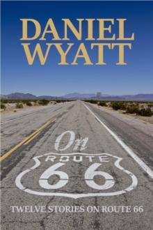 On Route 66 : Twelve stories on Route 66