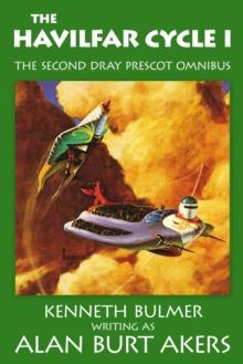 The Havilfar Cycle I : The second Dray Prescot omnibus