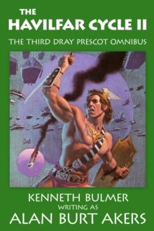 The Havilfar Cycle II : The third Dray Prescot omnibus