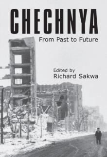 Chechnya : From Past to Future